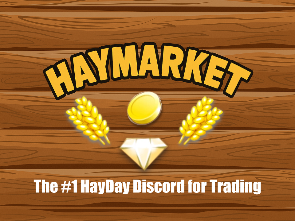 HayMarket - The #1 HayDay Discord for Trading